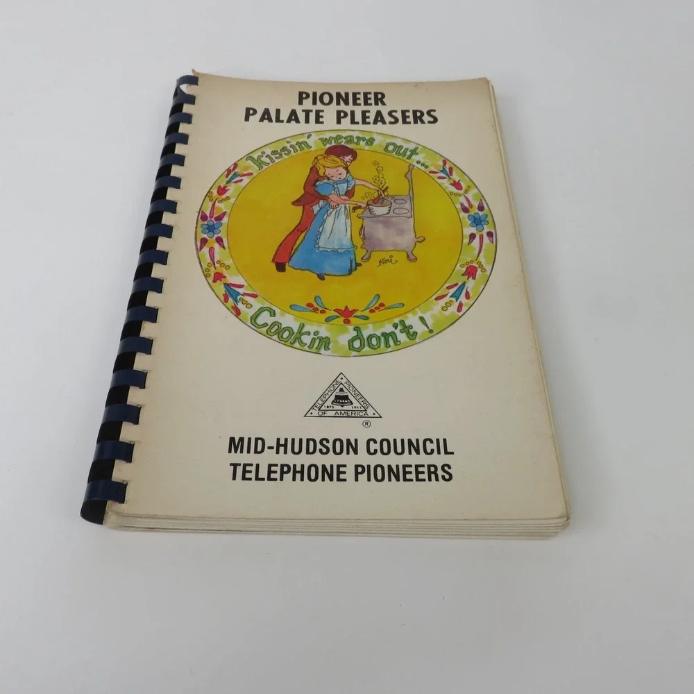 Pioneer Palate Pleasers Cookbook 1978 Mid-Hudson Council Telephone Pioneers